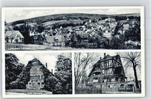 Laubach Erholungsheim Friedensruh Jugendherberge Gräfl. Gärtnerei