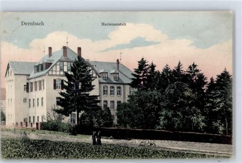Dernbach 1908 Marienanstalt