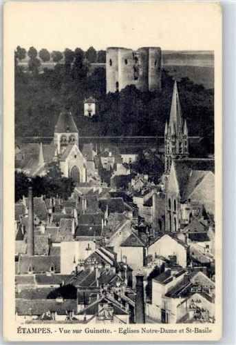 Etampes Vue sur Guinette Eglise Notre-Dame et St.Basile