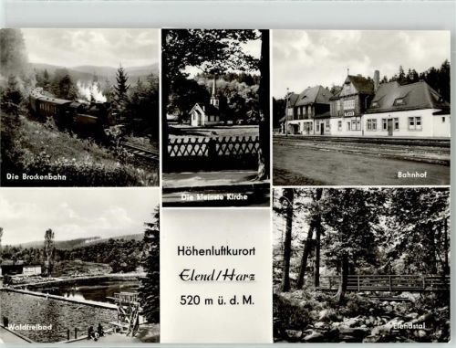 Elend Eisenbahn Brockenbahn Bahnhof Kirche Schwimmbad Waldfreibad Elendstal