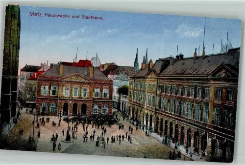 Metz Hauptwache und Stadthaus