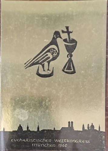München sign. Hoffmann Frank Eucharistischer Weltkongress 1960