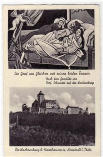 Wachsenburg b. Haarhausen u. Arnstadt i. Thür. mit den Graf von Gleichen mit seinen beiden Frauen. Karte beschrieben. Leicht fleckig Rückseite, sonst gut erhalten.