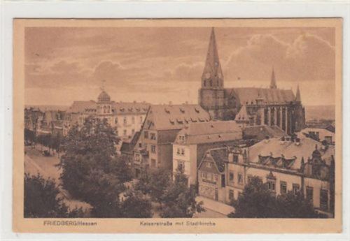 Friedberg Friedberg. Kaiserstraße Stadtkirche. Karte beschrieben Ecken mit Albumabdrücken, leicht fleckig, sonst gut erhalten