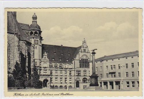 Köthen Köthen mit Rathaus und Stadthaus gelaufen von 1940. Gut erhalten.
