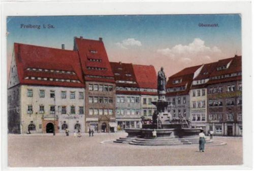 Freiberg Freiberg mit Obermarkt und Brunnen gelaufen von 1918. Gute Erhaltung.