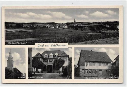 Waldhausen mit Gesamtansciht, Kirche, Caritasheim und Gemischt - Warengeschäft von Josef Ludwig ungelaufen Gute Erhaltung.