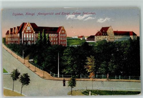 Lutherstadt Eisleben 1918 Amtsgericht Köngl. Lehrerseminar