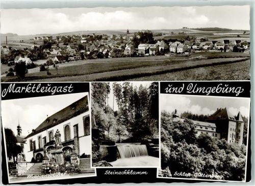 Marktleugast Steinachklamm Schloss Guttenberg Marienweiher