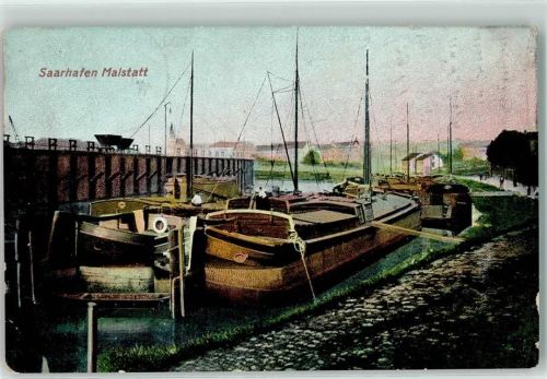 Malstatt 1909 Saarhafen Frachtschiffe
