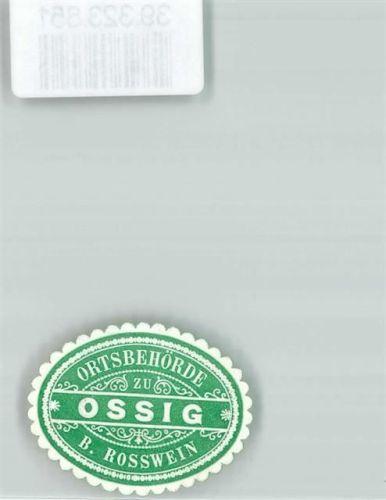 Ossig Ortsbehörde Ossig b. Rosswein