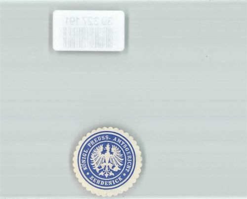 Zehdenick Königl. Preuss. Amtsgericht Zehdenick