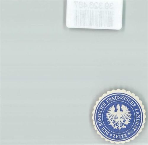 Zeitz der Königliche Preussische Landrat Zeitz