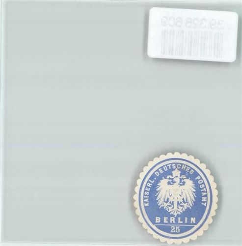 Berlin, unsortiert Postwesen Kaiserl. Deutsches Postamt Berlin 25