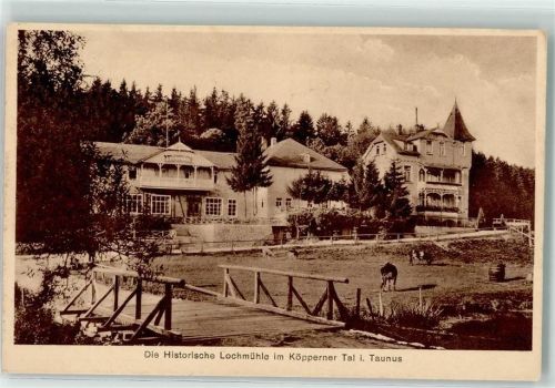 61381 W6382 Köppern , Taunus - Historische Lochmühle Köpperner Tal Gasthaus