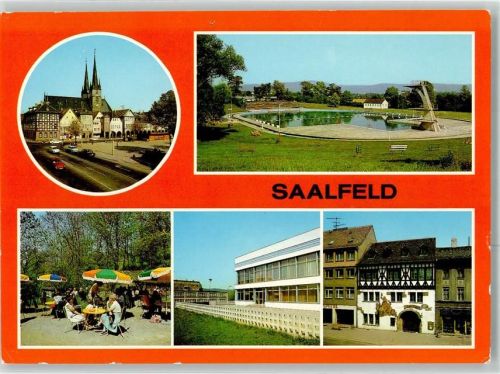 Saalfeld Blick zur Johanniskirche Schwimmbad Georgi Dimitroff An der Grottenschenke HO- Gasthaus Sokolov HO- Gasthaus Das Loch