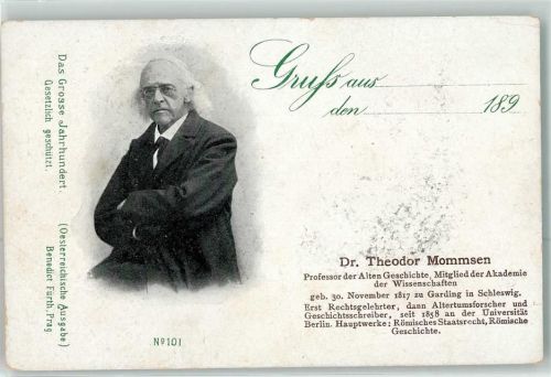 Dr.Theodor Mommsen Professor der Alten Geschichte Das grosse Jahrhunder Nr.101