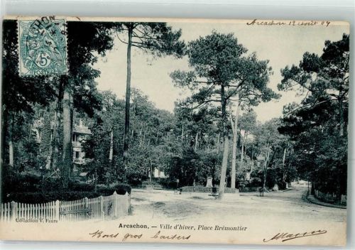 Arcachon 1904 Ville d`hiver Place Bremontier