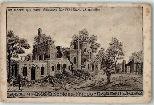 Fricourt 1914 durch englische Schiffsgeschütze zerstört Schloss Fricourt sign. Adrian