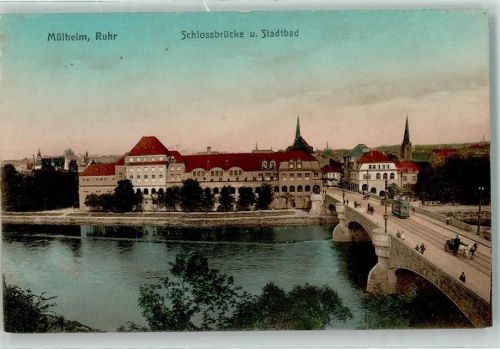 Mülheim Schlossbrücke u. Stadtbad Straßenbahn