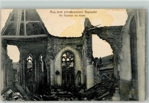 Bapaume 1917 Die Trümmer der Kirche