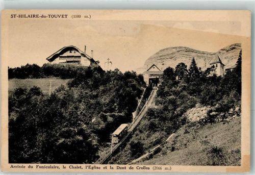 Le Touvet l Arrivee du Funiculire le Chalet l`Eglise et la Dent de Crolles