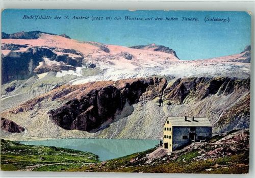 Rudolfshütte 1913 am Weissee mit den hohen Tauern