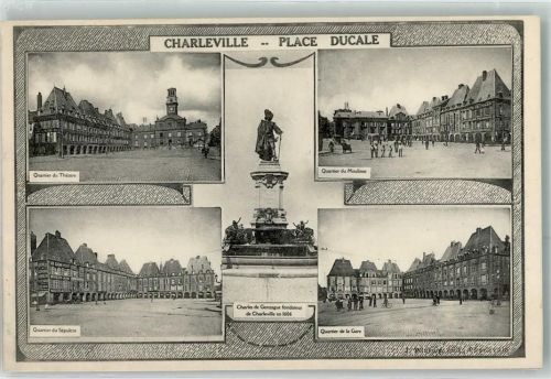 Charleville-Mezieres Place Ducale Quartier du Theatre Quartier du Moulins Quartier du Sepulcre Quartier du Gare Charles de Gonzague fondateur 1606