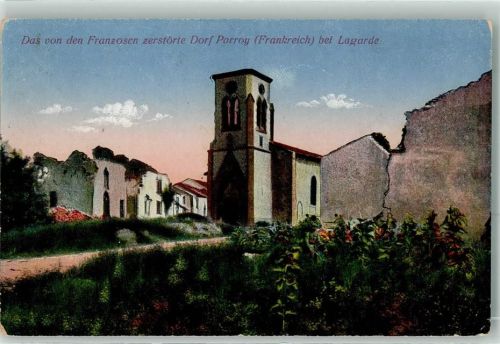 Parroy 1916 das von den Franzosen zerstörte Dorf