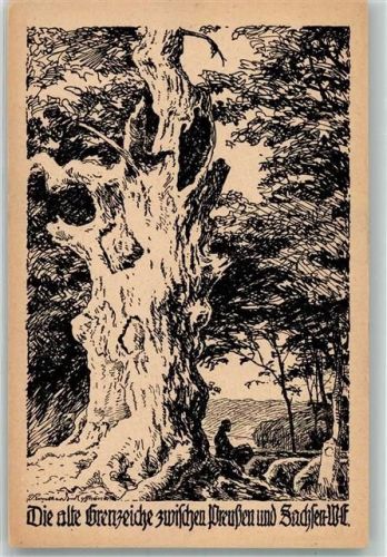 sign. Engelhardt Die alte Grenzeiche zwischen Preußen und Sachsen Verlag Bergwart Karte 6