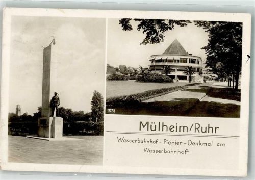 Mülheim 1943 Pionier Denkmal Wasser- Bahnhof