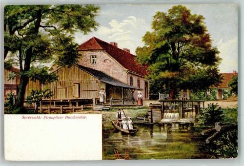 Straupitz 1900 - 1906 Buschmühle