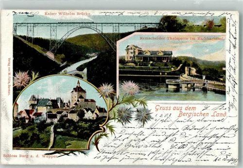 Remscheid Kaiser Wilhelm Brücke Talsperre Schloss Burg a.d.Wupper