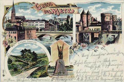 Metz Litho Mehrfach ansicht Jungfernwehr Mittelbrücke Deutsches Thor Schlucht Gravelotte