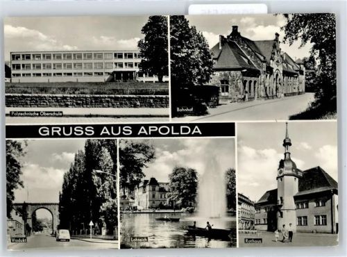 Apolda Polytechnische Oberschule, Bahnhof, Viadukt, Lohteich, Rathaus
