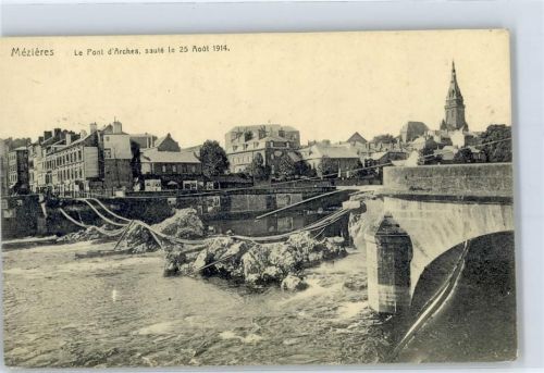 Charleville-Mezieres Le Pont d´Arches saute le 25 Aout 1914