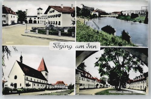 Töging Rathaus, Kraftwerk, St. Josef, Wasserschloss