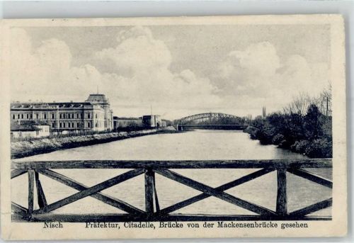 Nis 1917 Burg Citadelle Mackensenbrücke Feldpost WK I
