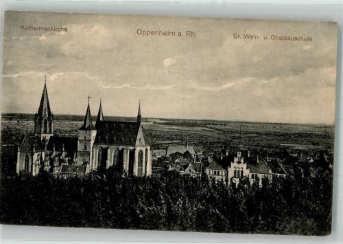 Oppenheim 1915 Katharinenkirche Gr. Wein- u. Obstbauschule