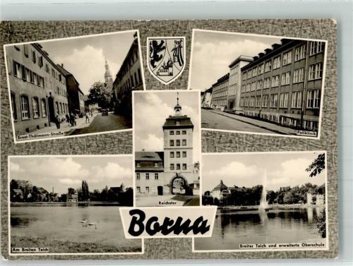 Borna 1966 Wappen Reichstor Breiter Teich Krankenhaus Poliklink Ernst Thälmann Straße