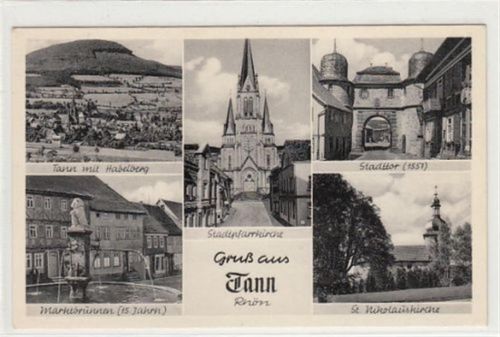 Tann mit Stadttor, Stadtpfarrkirche und Marktbrunnen ungelaufen Gute Erhaltung.