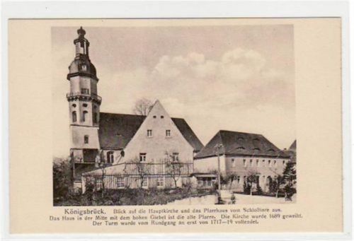 Königsbrück Königsbrück mit Hauptkirche und Pfarrhaus ungelaufen Top Erhaltung.