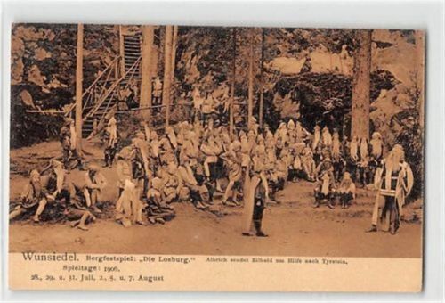Wunsiedel. Bergfestspiel: Die Losburg. Albrich sendet Eibold um Hilfe nach Tyrstein ungelaufen Gute Erhaltung.