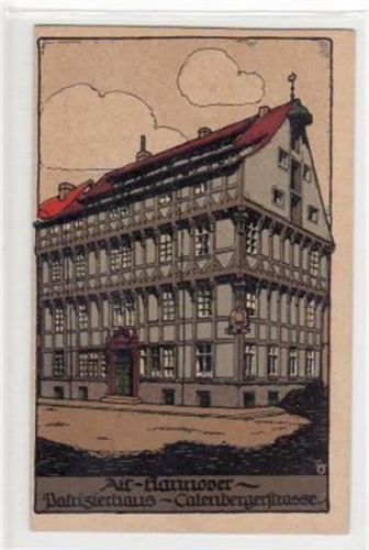 Hannover Hannover, Steindruck mit Patrizierhaus, Calenbergerstrasse ungelaufen Gute Erhaltung.