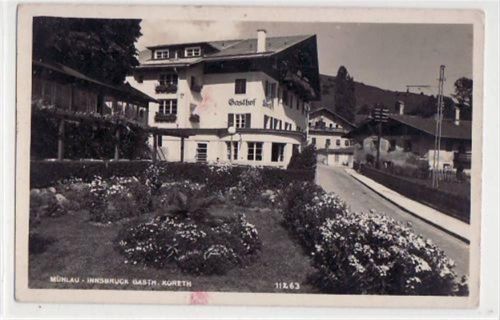 Innsbruck Innsbruck - Mühlau mit Gasthof Köreth gelaufen von 1939 kleiner Knick unten rechts, leicht fleckig, sonst gut erhalten