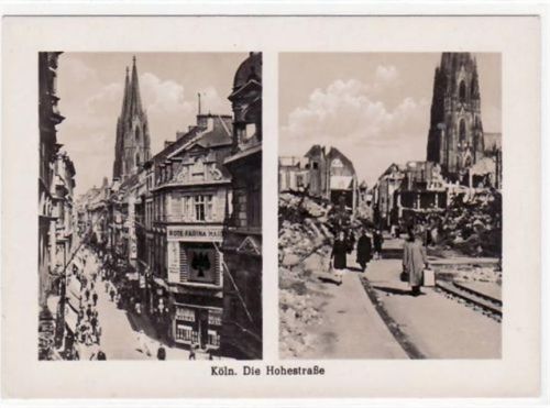 Köln Stadt Köln mit Hohestraße vor und nach der Zerstörung ungelaufen Gute Erhaltung.
