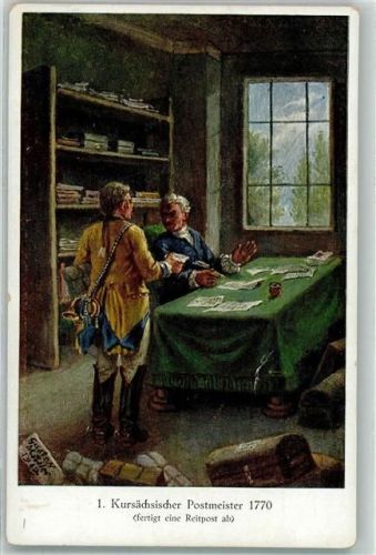 Sächs. Post Serie Nr. 1 1. Kursächsischer Postmeister anno 1770 fertigt Reitpost ab