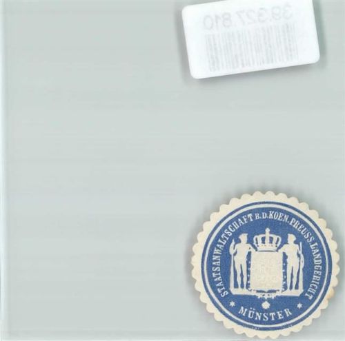 Münster Justiz Staatsanwaltschaft b.d. Koen. Preuss. Landgericht Münster