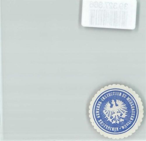 Mühlhausen Justiz Königliche Gewerbe-Inspektion zu Mühlhausen i. Thür.
