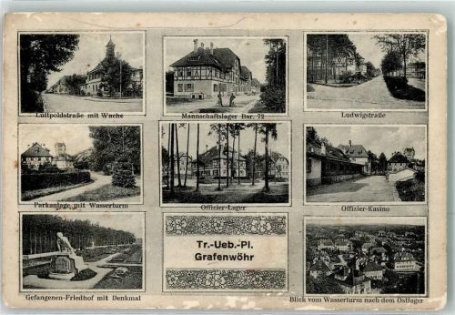 Grafenwöhr Luitpoldstraße mit Wache Wasserturm Gefangenen-Friedhof mit Denkmal Mannschaftsiager Bar 72 Offizier-Kasino